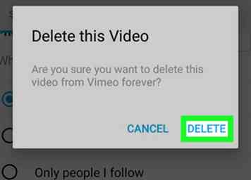 Comment supprimer une vidéo sur Vimeo sur Android 6 étapes (avec photos)